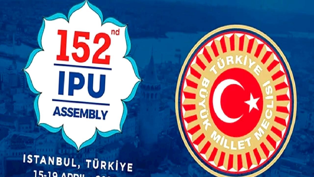 TBMM, Dünya Parlamentolarını İstanbul’da ağırlayacak