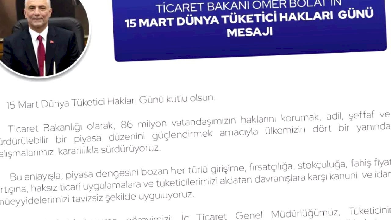 Ticaret Bakanı'ndan Denetim ve Tüketici Hakları Vurgusu
