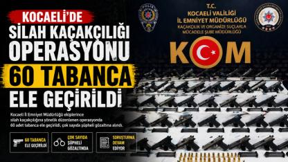 Kocaeli’de silah kaçakçılığı operasyonu: 60 tabanca ele geçirildi