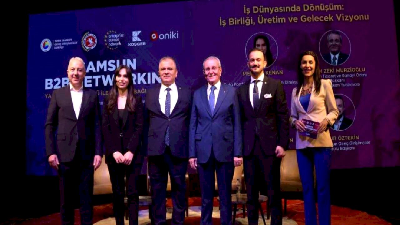 Samsun B2B Etkinliği: 1.7 Milyar TL Potansiyel