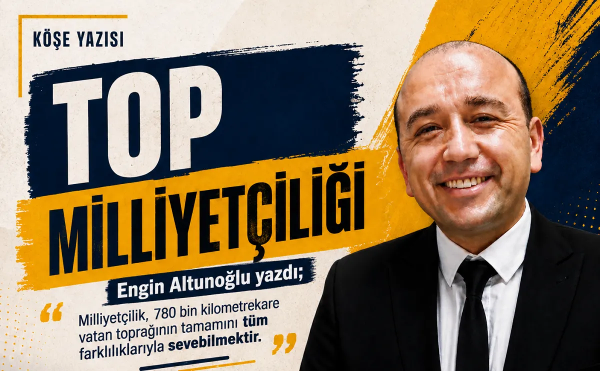 TOP MİLLİYETÇİLİĞİ!